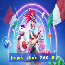 jogos xbox 360 lt 3.0 download